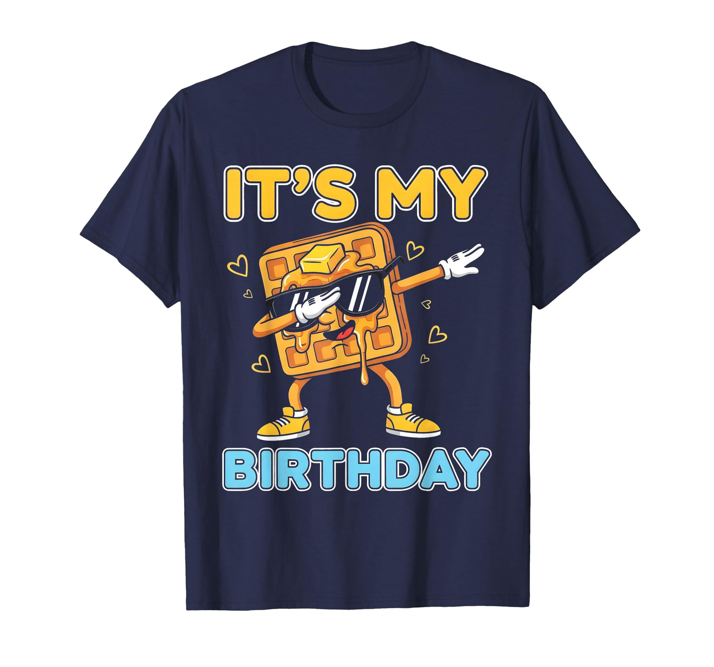 Funny It's My Birthday Waffle Dab Cartoon Party Boy Girl T-Shirt