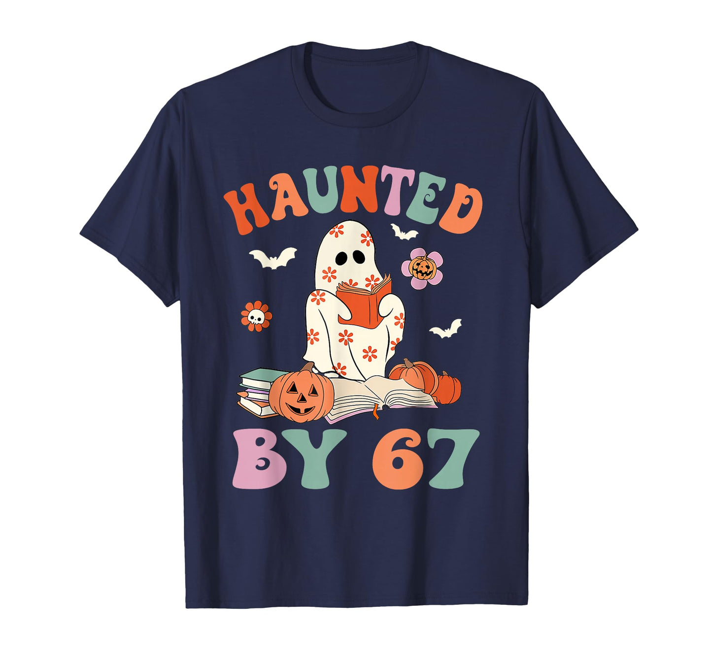 Haunted by 6-7 Meme Saying 6 7 Six Seven Boo Ghost Halloween T-Shirt
