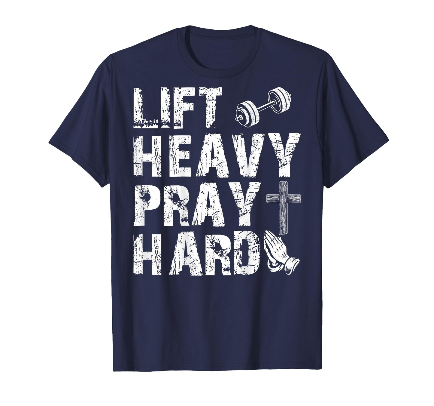 Lift Heavy Pray Hard Gym Workout Christian Gift On Back T-Shirt