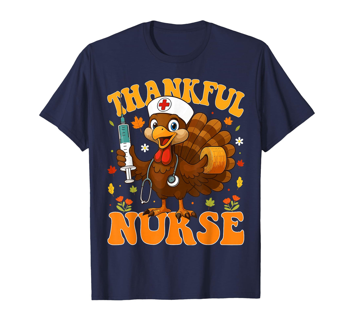 Thankful Nurse Turkey Nursing Thanksgiving Nurse Fall RN T-Shirt
