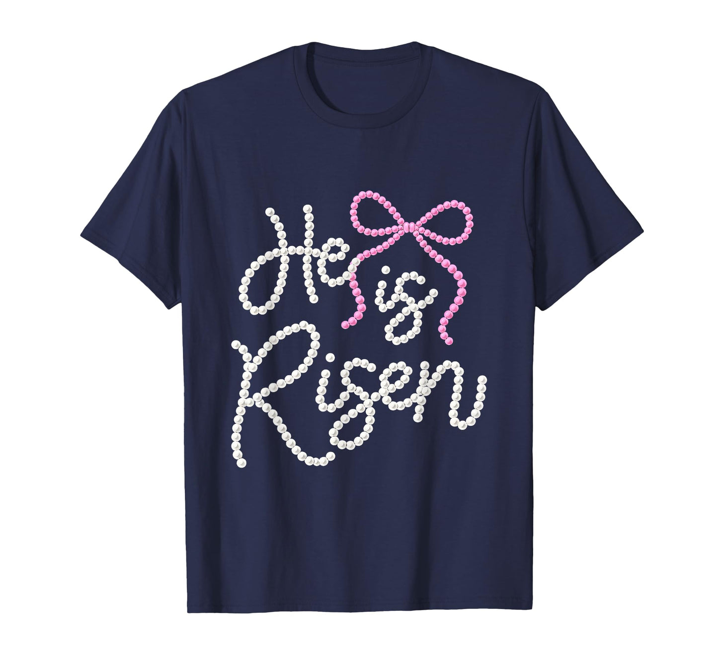 He is Risen Pearl Bow Christian Faith Easter T-Shirt
