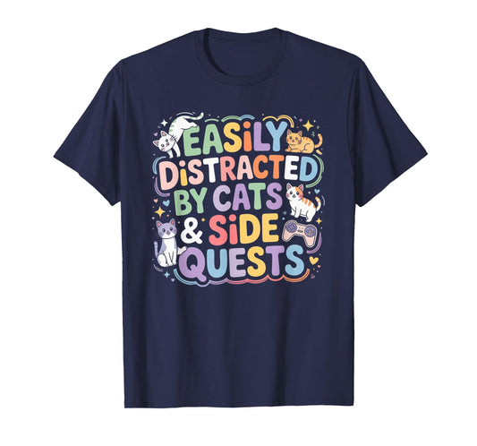 Easily Distracted by Cats & Side Quests T-Shirt