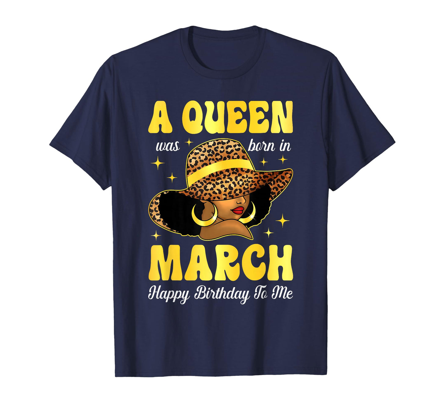 A Queen was Born in March Black Girl Woman Bday Month T-Shirt
