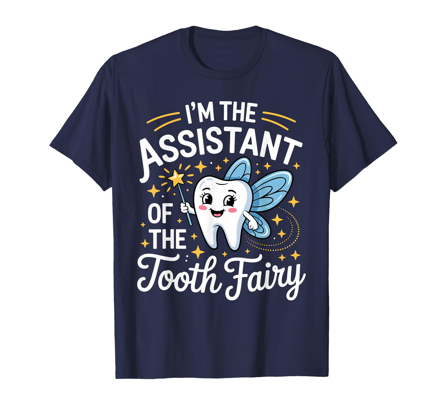 Funny Dental Assistant Art for Men Women Tooth Dental Care T-Shirt