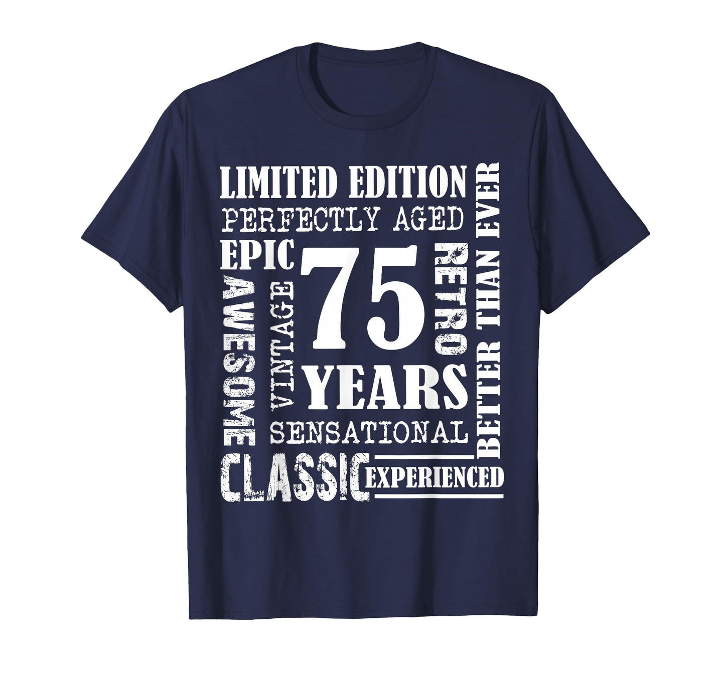 75th Birthday Tee Gift Vintage Awesome Epic Retro 75 Yrs Old T-Shirt