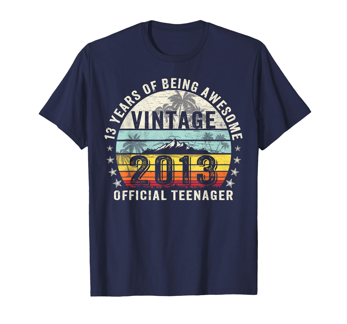 Vintage 2013 Official Teenager 13th Birthday Gifts 13 Yr Old T-Shirt