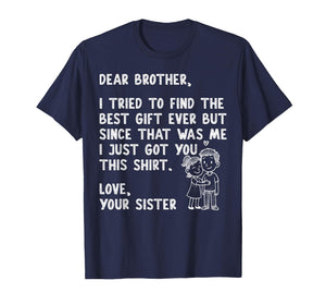Retro Dear Brother I Tried to Find The Men Women T-Shirt