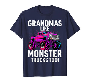 Grandmas Like Monster Trucks Too T-Shirt