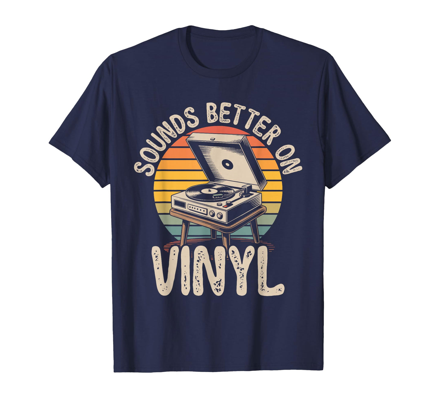 Sounds Better On Vinyl Retro Music Lovers Record Player T-Shirt