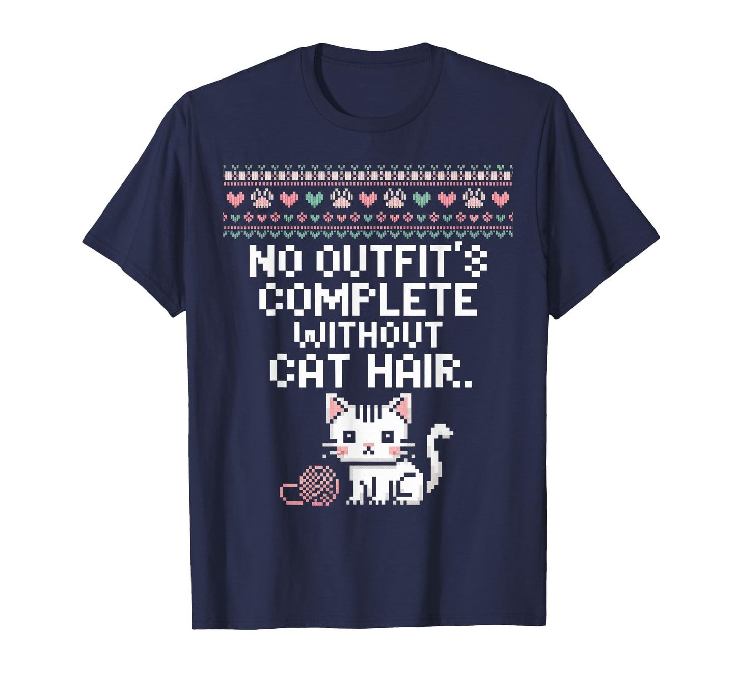 No Outfits Complete Without Cat Hair Funny Cat Lover T-Shirt