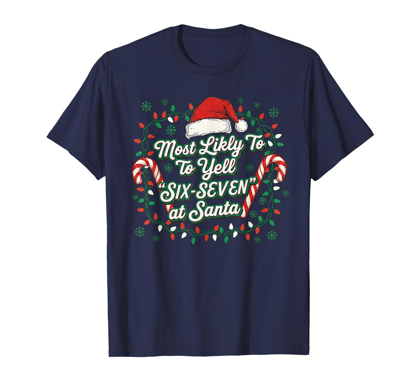 Most Likely to Yell Six-Seven at Santa Funny Christmas Meme T-Shirt