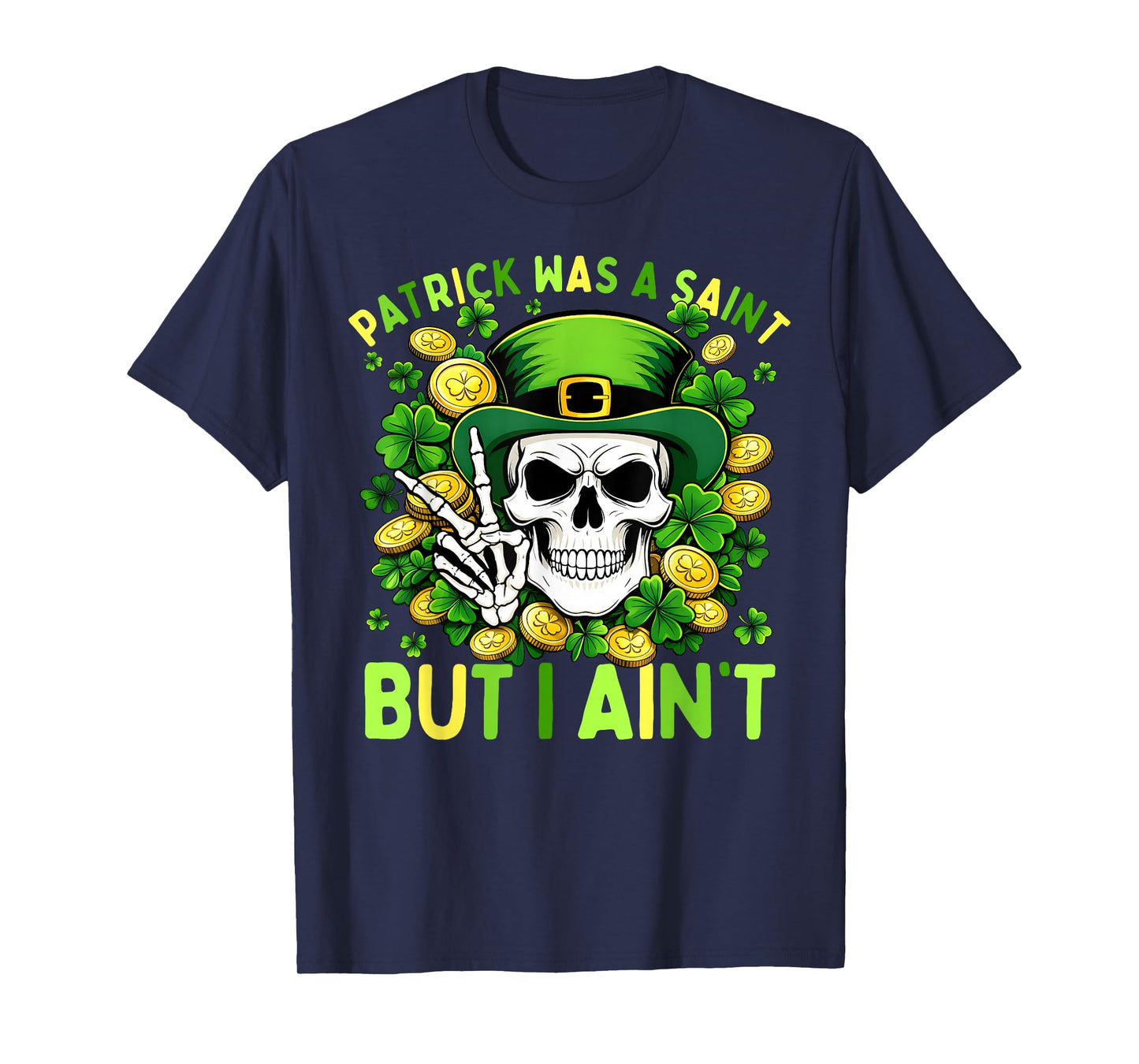 Patrick Has A Saint But I Ain't St Patricks Day Boy Girl T-Shirt
