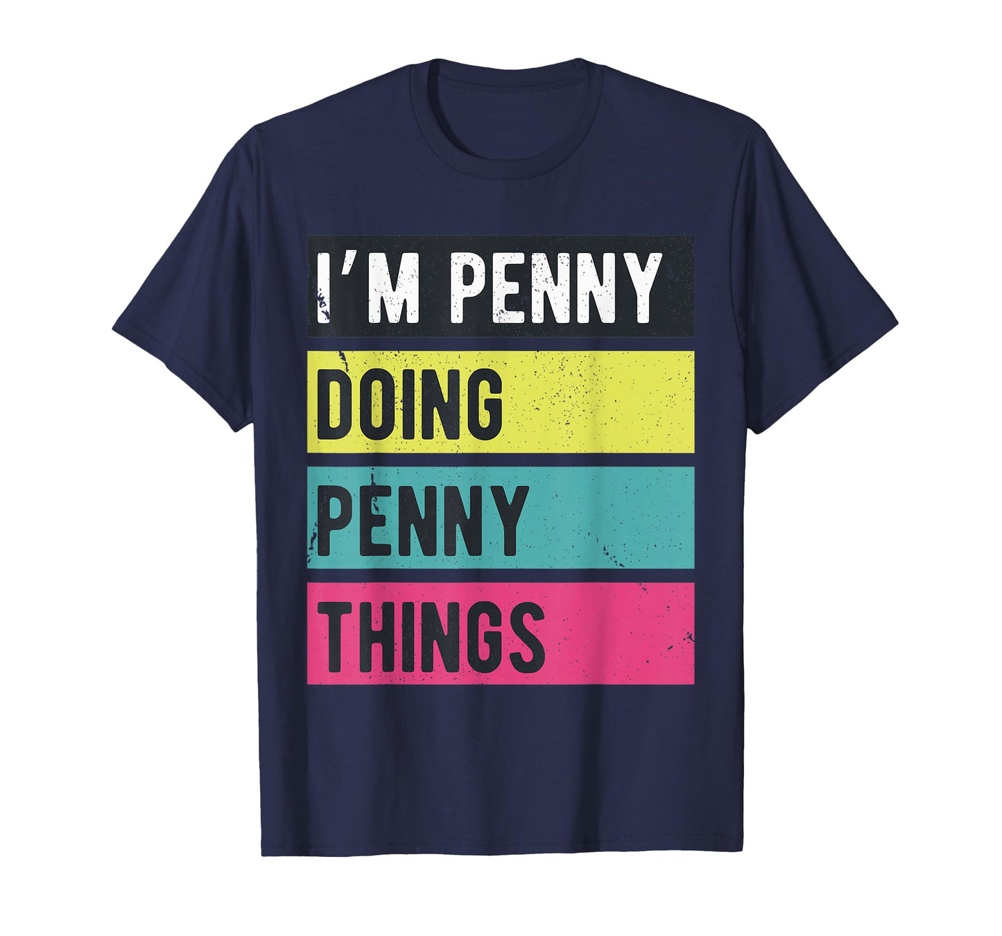 Doing Penny Things Funny Personalized Names Retro T-Shirt