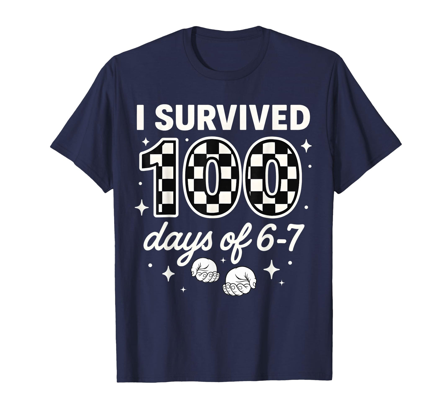 Funny 67 100th Day of School Teacher 100 Days 6 7 Meme 6-7 T-Shirt