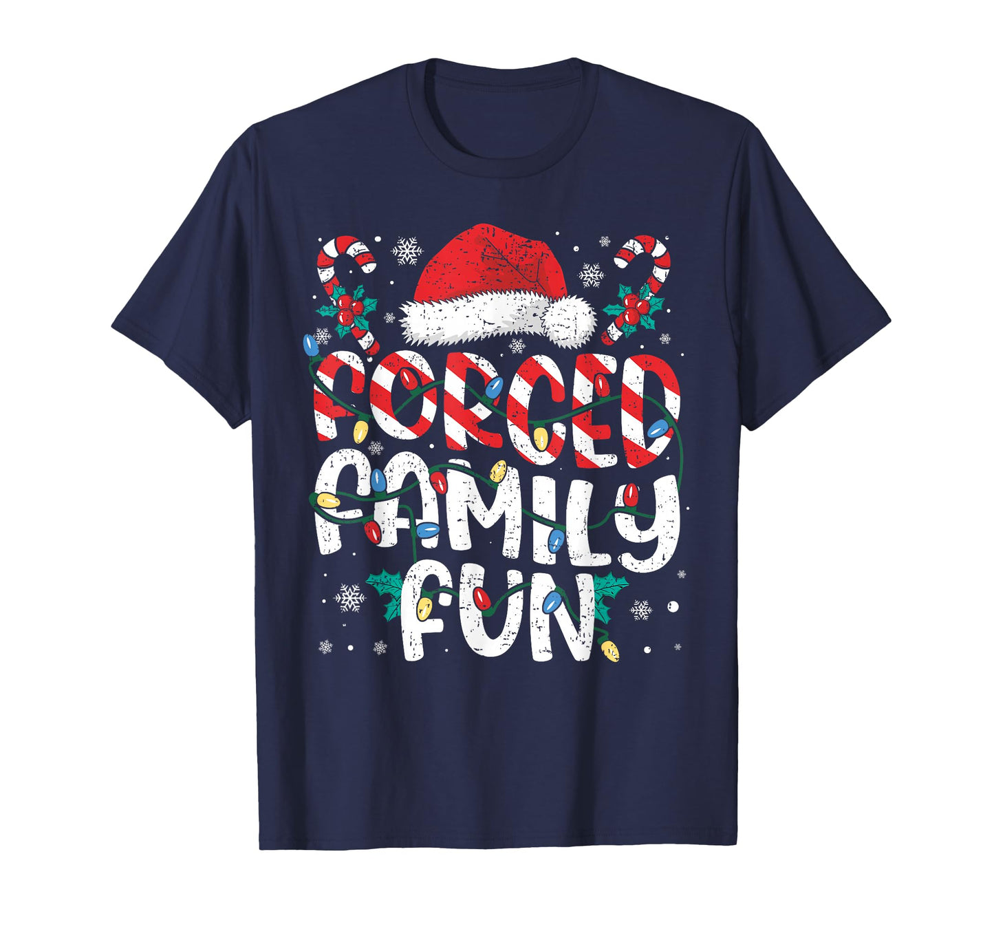 Forced Family Fun Funny Xmas Lights Sarcastic Joke Pajamas T-Shirt