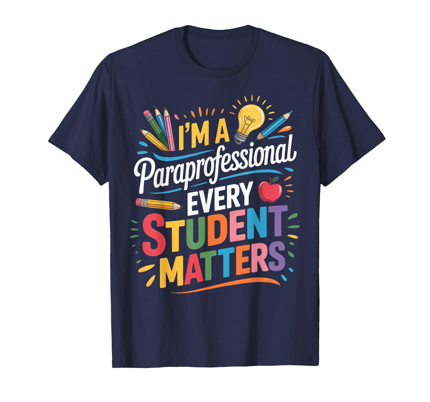 Every Student Matters para Teacher Teaching Paraprofessional T-Shirt