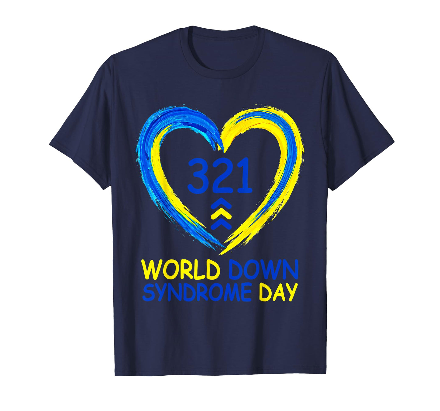 World Down Syndrome Day 321 Awareness Men Women Kids T-Shirt