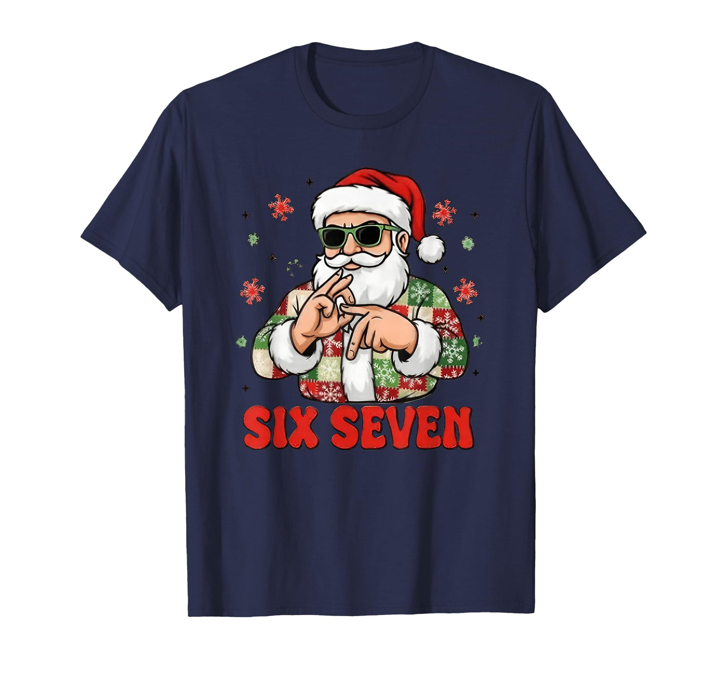 67 Six Seven Burh Funny Christmas 6 7 Meme Men Women Kids T-Shirt
