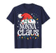 Nonna Claus Funny Xmas Christmas Grandma Holiday Style T-Shirt