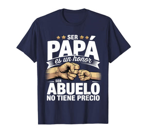 Family & Relationship Words - Ser Papa ES Un Honor Ser Abul T-Shirt