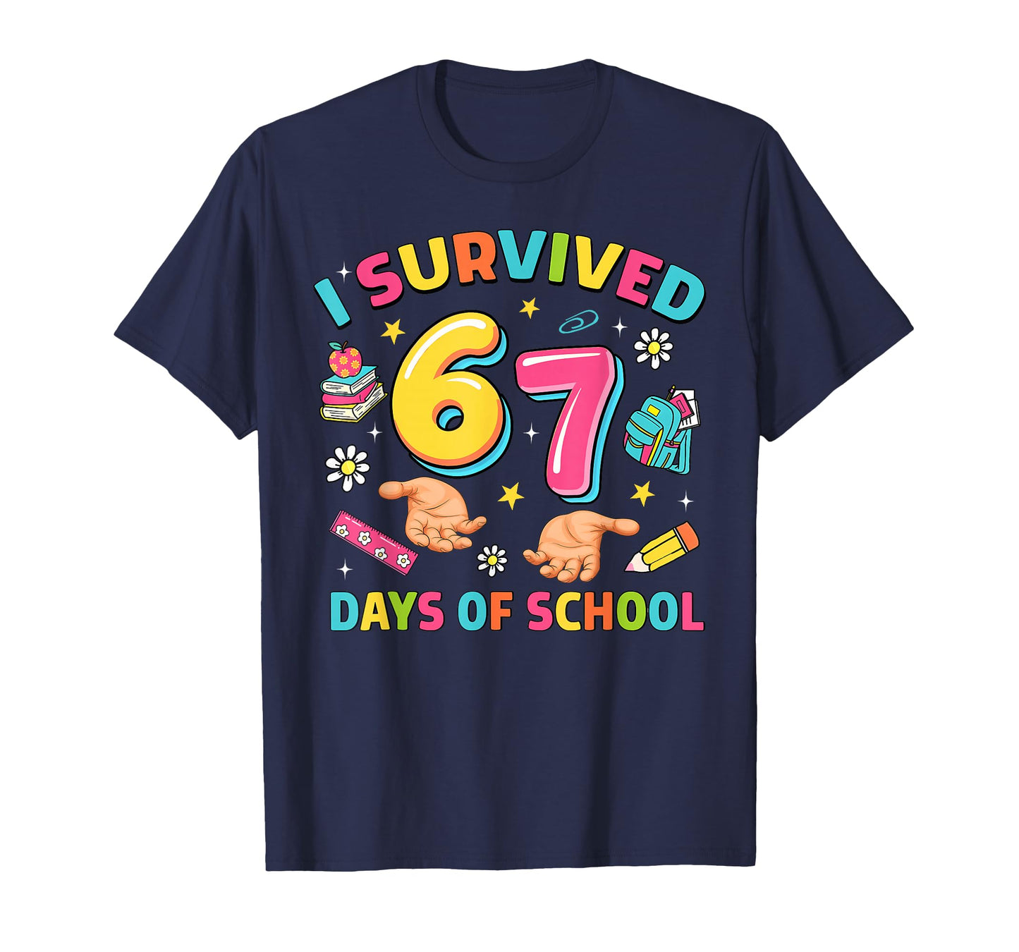 I Survived 67 Days of School Funny Six Seven Meme Girl Boy T-Shirt
