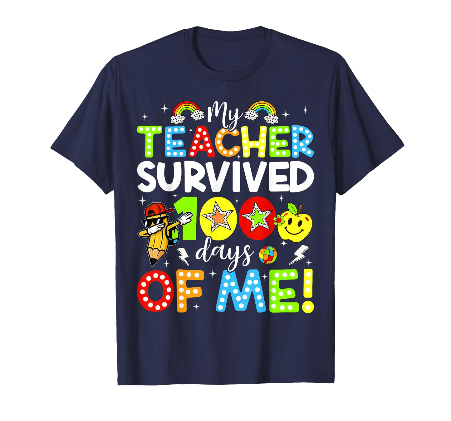 100 Days of School My Teacher Survived 100 Days of Me T-Shirt