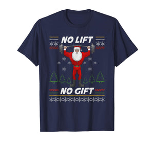 No Lift No Gift Workout Gym Christmas Xmas Pajama Men Women T-Shirt