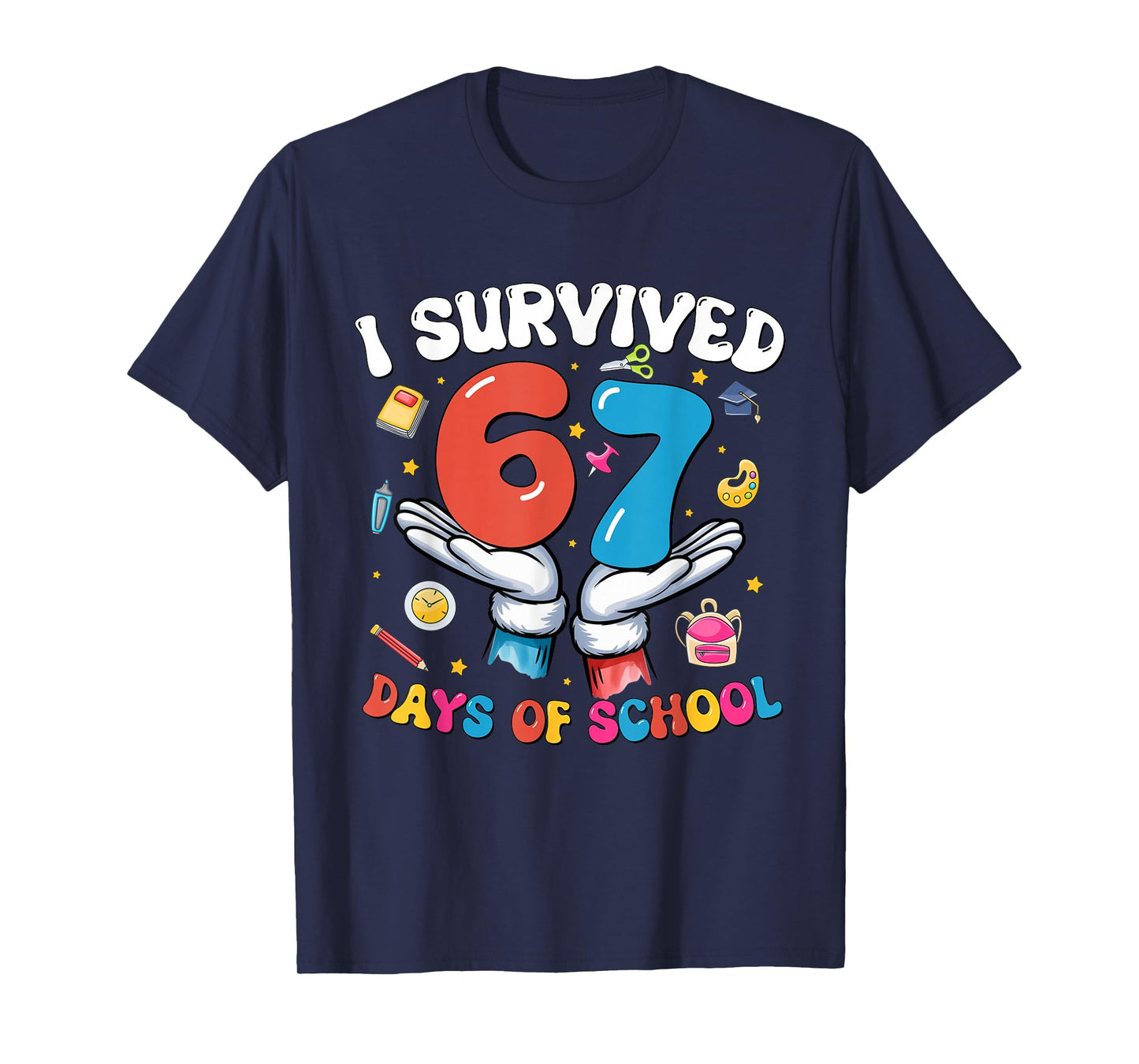 I Survived 67 Days of School Six Seven 67 Gen Z Meme Teacher T-Shirt