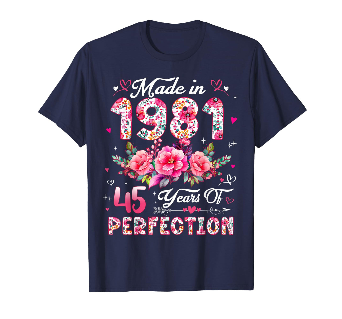 45 Year Old Made in 1981 Floral 45th Birthday Women T-Shirt