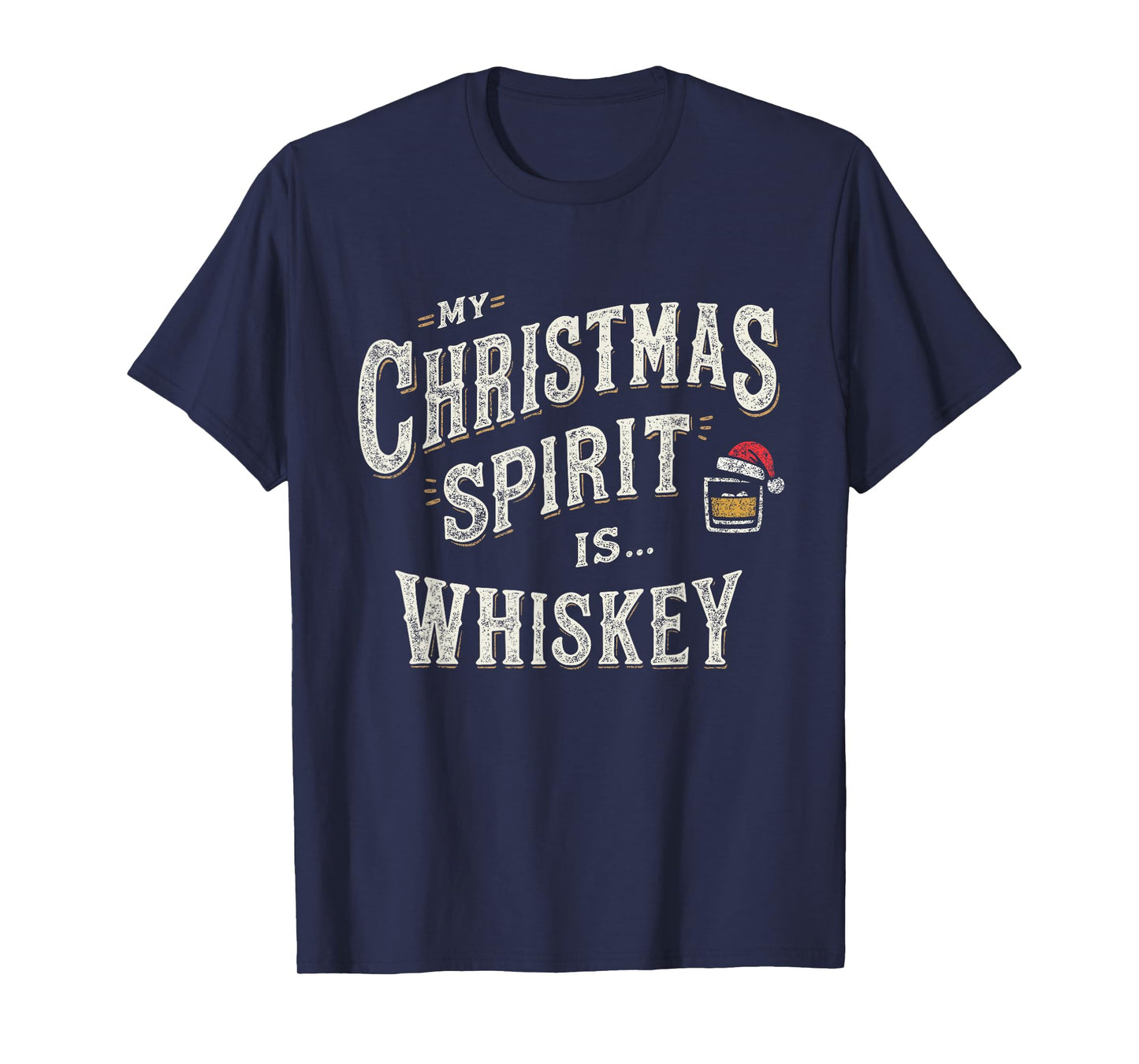 My Christmas Spirit is Whiskey Funny Xmas Whisky Drinkers T-Shirt