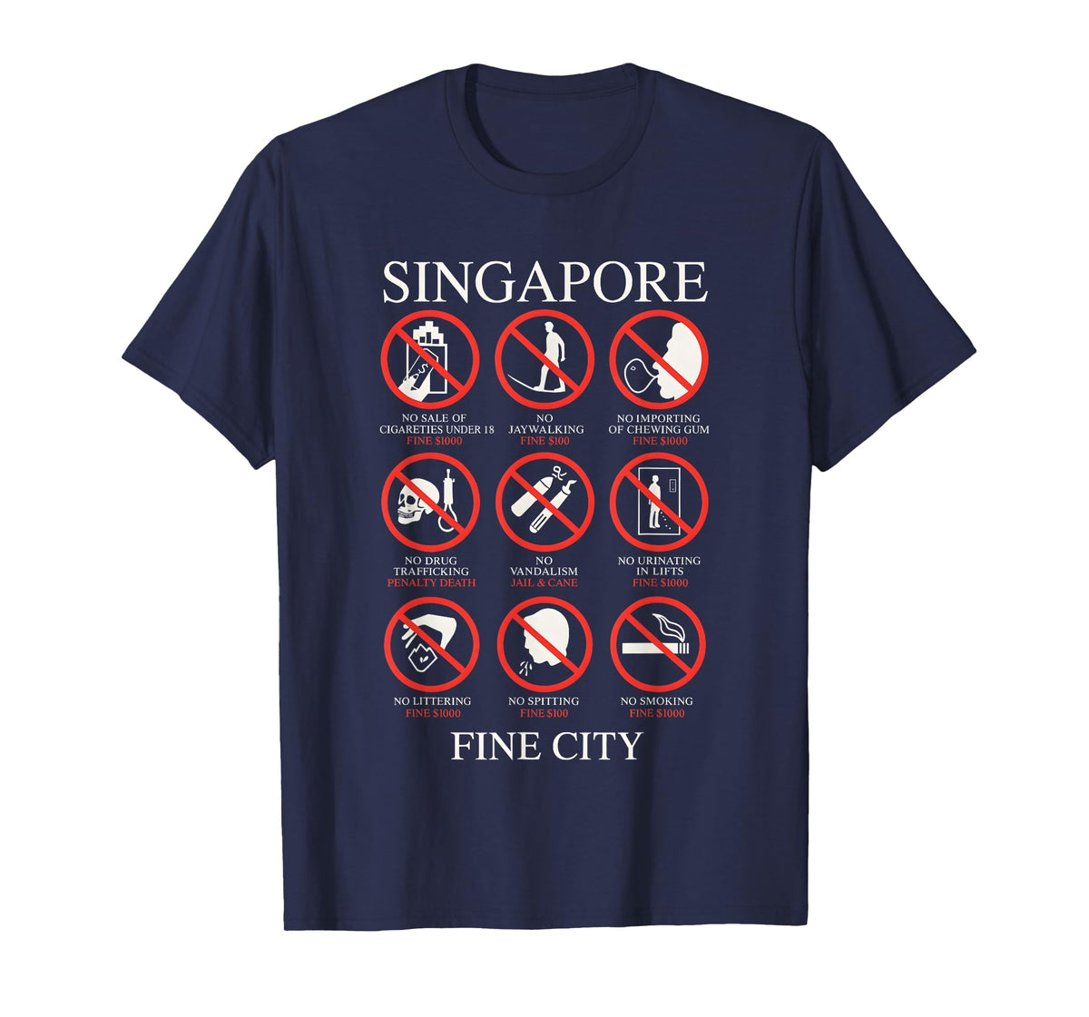 Singapore Fine City Funny Rules T-Shirt