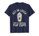 Get in Loser We're Getting Pup Cups Dog Owner T-Shirt