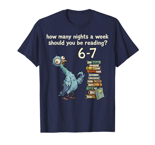 How Many Nights a Week Should You Be Reading 6 7 Teacher 67 T-Shirt