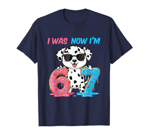 I was Six Now I'm Seven Dalmatian Dog 67 Meme 7th Birthday T-Shirt