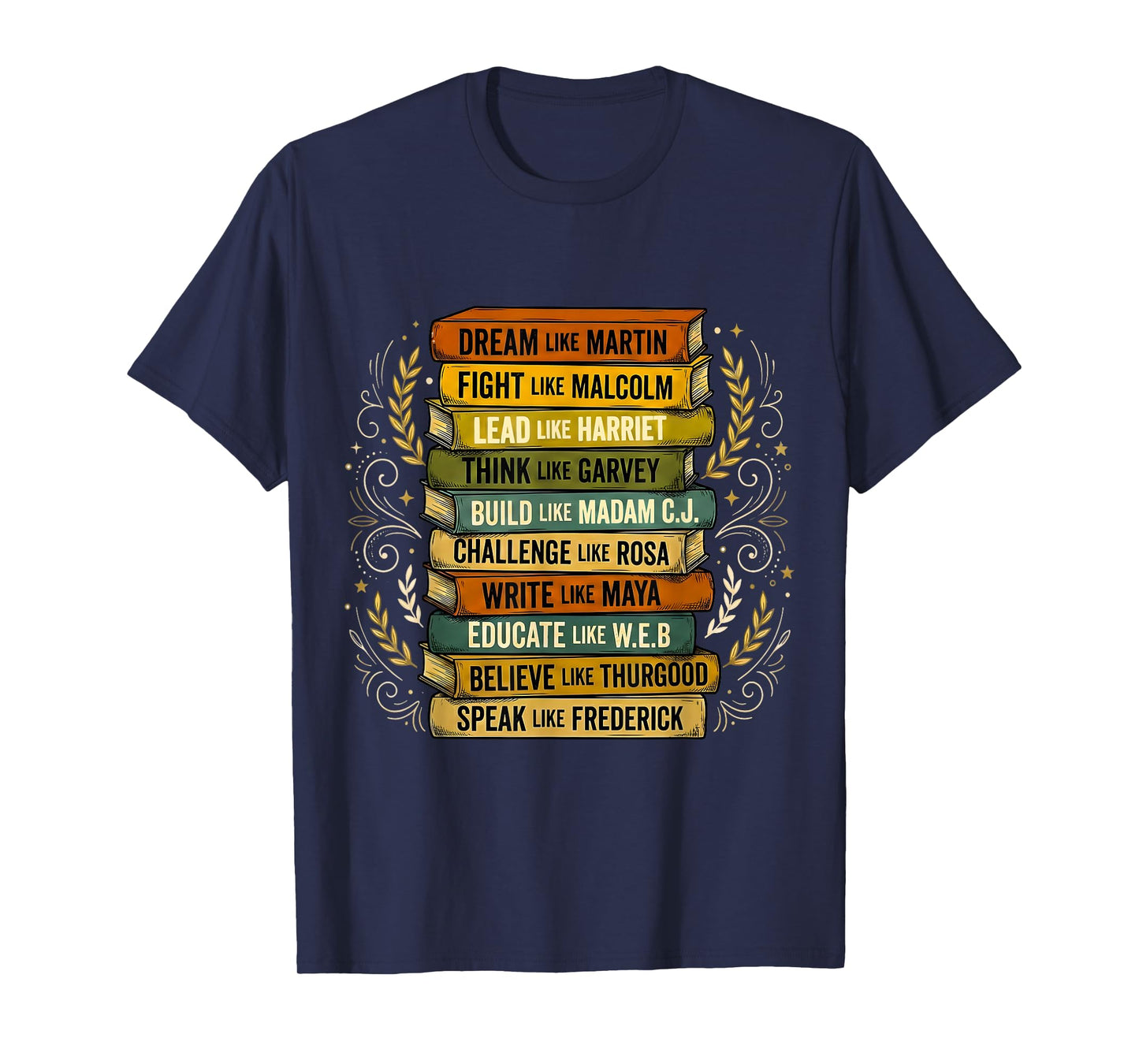 Black History Month Black Leaders African American Teachers T-Shirt