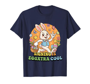 Easter ASL Signing is Cool Spring American Sign Language T-Shirt