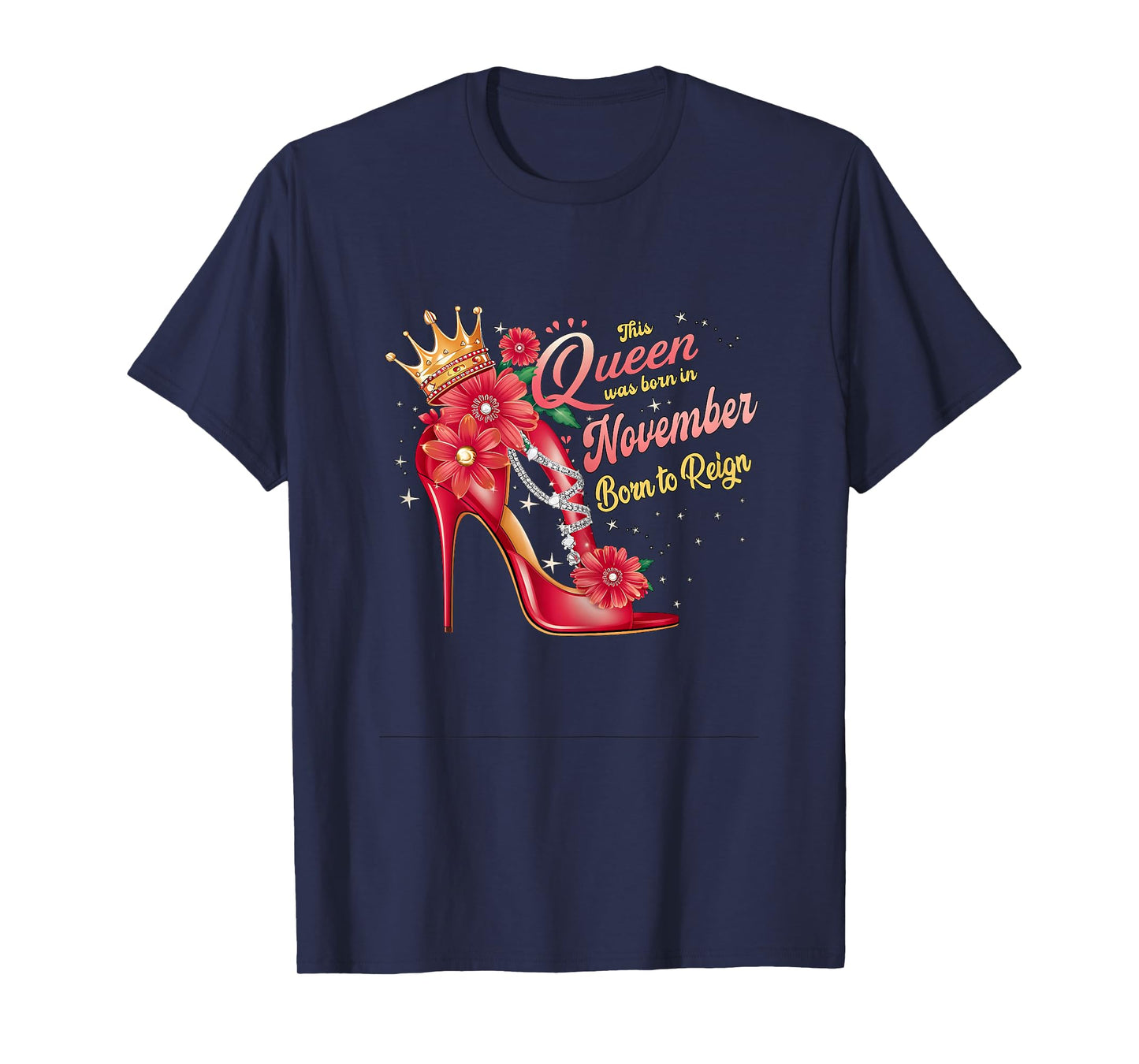 This Queen was Born in November Birthday Born to Reign Women T-Shirt