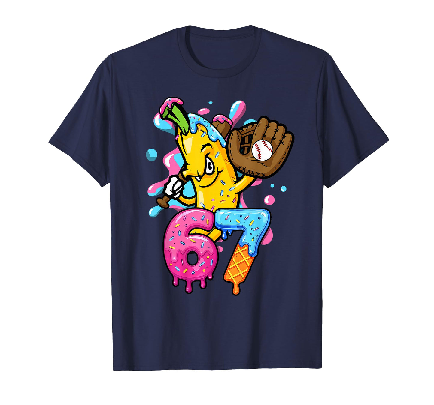 67 Funny Baseball Drip Banana 6 7 Six Seven Meme T-Shirt