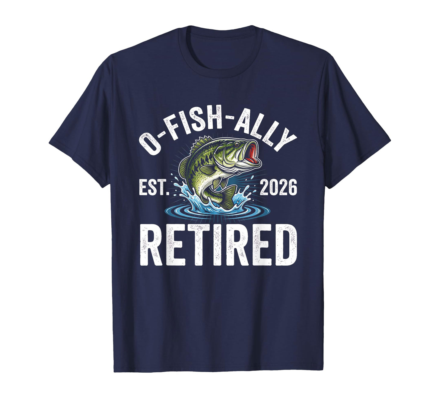 Ofishally Retired 2026 Funny Fishing Retirement Fisherman T-Shirt