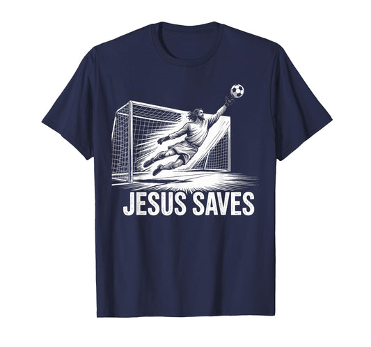 Soccer Goalie Goalkeeper Jesus Saves Christian Soccer Player T-Shirt