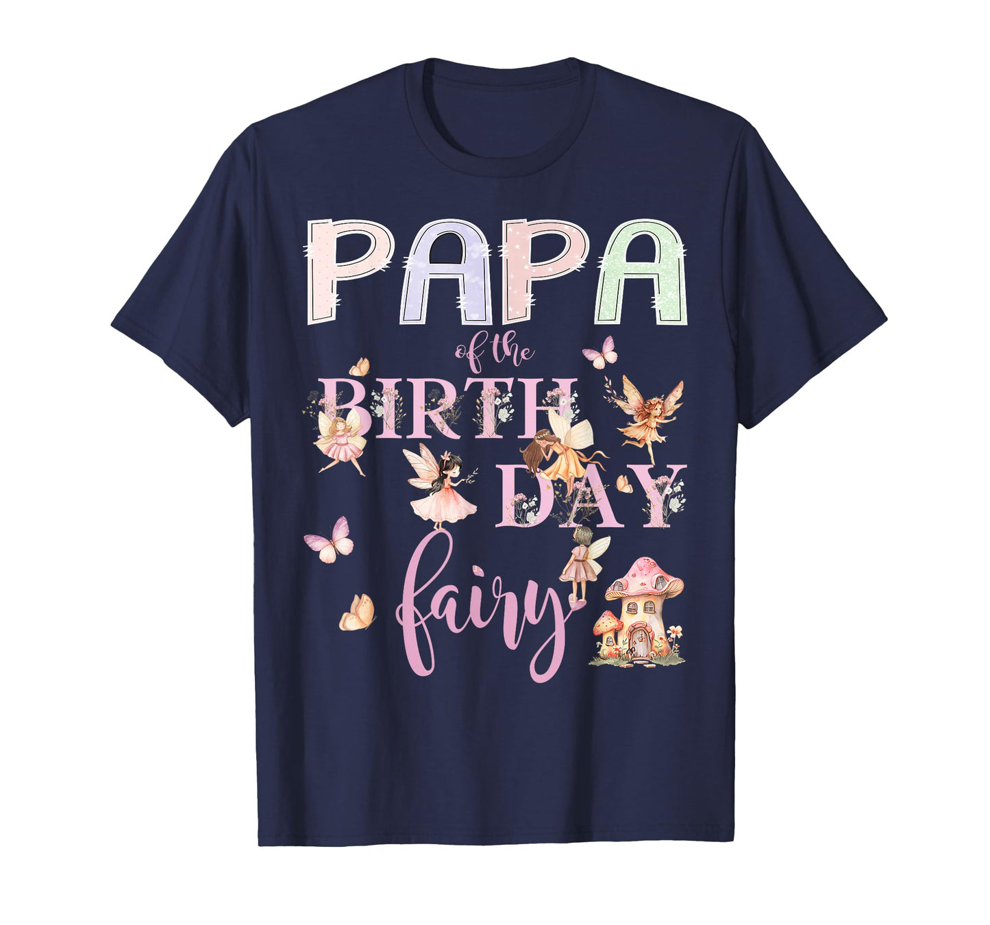 Papa of The Birthday Fairy Birthday Girl Magical Family T-Shirt