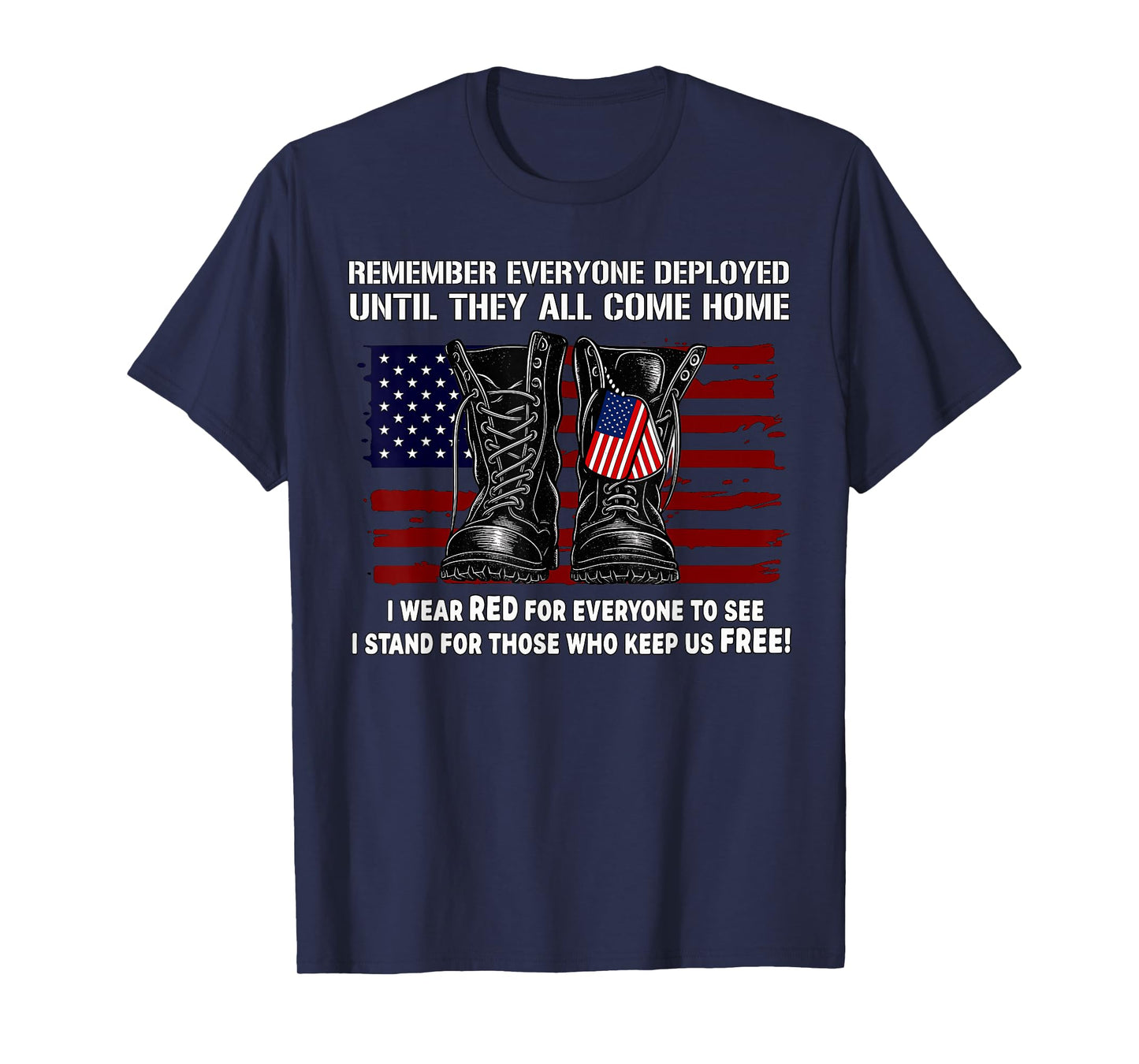 Remember Everyone Deployed Friday Military American Flag T-Shirt