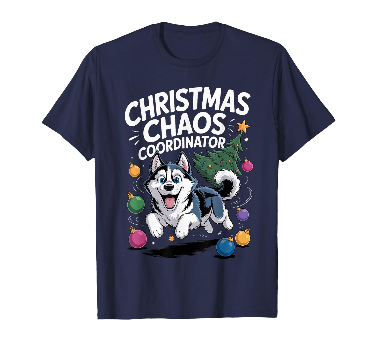Christmas Chaos Coordinator Puppy Funny Siberian Husky T-Shirt