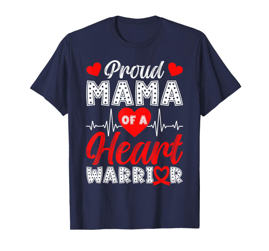 Proud Mama of Heart Warrior Heart Disease Awareness T-Shirt