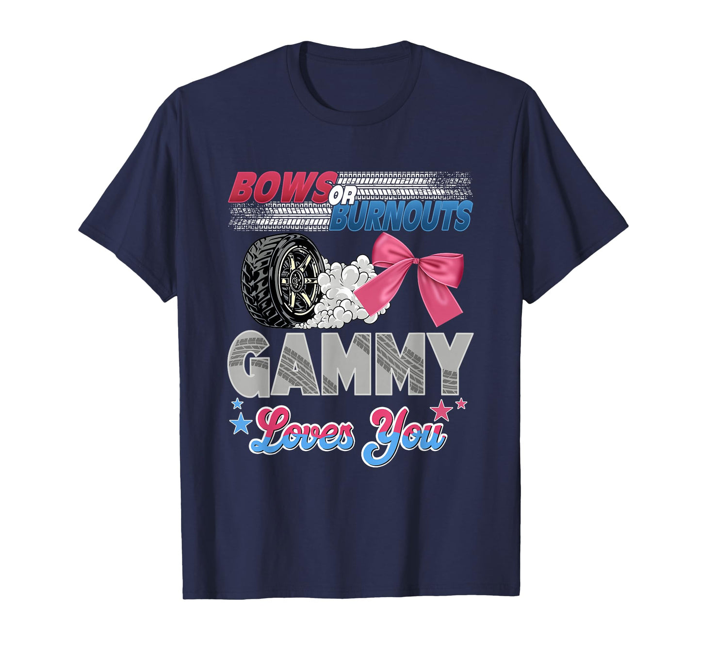 Burnouts or Bows Gammy Loves You Gender Reveal Party T-Shirt