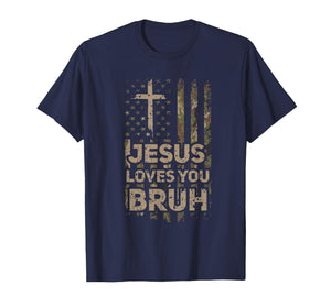 Jesus Loves You Bruh Camo Christian USA Flag Men Hunter T-Shirt