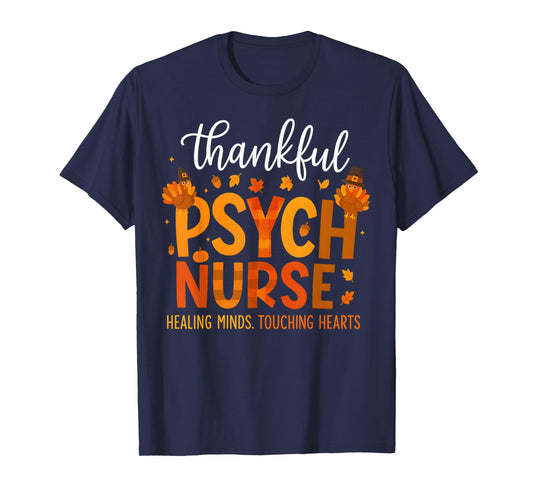 Psych Nurse Psychiatry Nursin Profession Thanksgiving Turkey T-Shirt