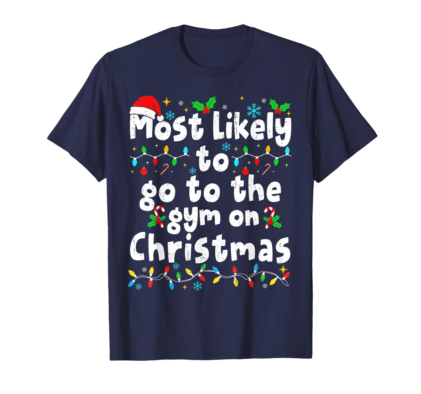 Most Likely to The Gym On Christmas Workout Matching Family T-Shirt