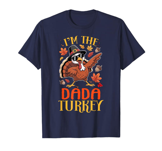 I'm The Dada Turkey Thanksgiving Family Matching T-Shirt