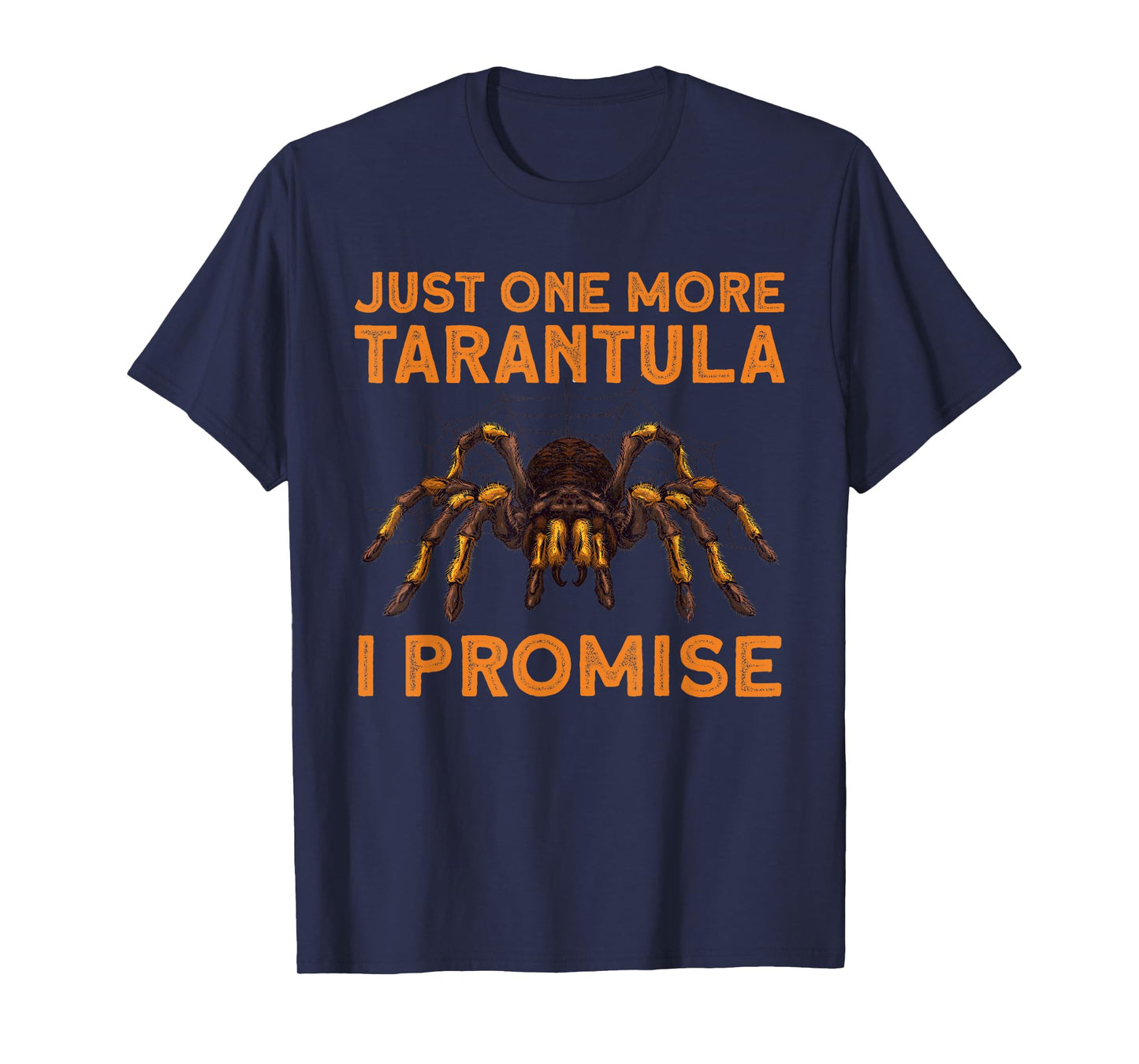 Funny Tarantula Design for Men Women Kids Tarantula Lover T-Shirt